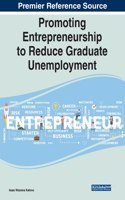 Promoting Entrepreneurship to Reduce Graduate Unemployment