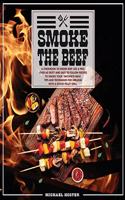 Smoke The Beef