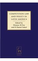 Competition Law and Policy in Latin America