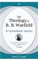 The Theology of B B Warfield