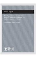 Markets in Financial Instruments Directive: Law and Practice (MiFID) Special Report