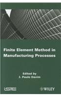 Finite Element Method in Manufacturing Processes