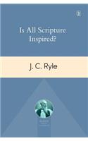 Is All Scripture Inspired?