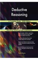 Deductive Reasoning A Complete Guide - 2020 Edition