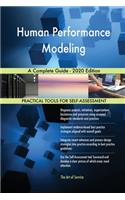 Human Performance Modeling A Complete Guide - 2020 Edition