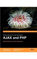 Ajax and PHP: Building Responsive Web Applications