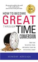 How To Become Great Through Time Conversion