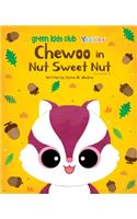 Chewoo in Nut Sweet Nut - paperback US 2nd