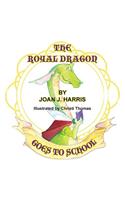 The Royal Dragon Goes to School