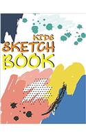 Sketch Book for Kids: Blank Sketchbook White Paper for Drawing and Sketching