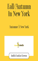 Fall/Autumn In New York: Automne À New York