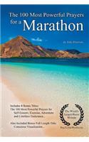 Prayer the 100 Most Powerful Prayers for a Marathon - With 4 Bonus Books to Pray for Self-Esteem, Exercise, Adventure & Limitless Endurance - For Men & Women