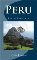 Peru: Reise-Ratgeber