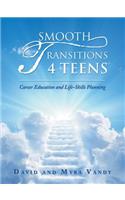 Smooth Transitions 4 Teens