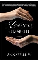 I Love You, Elizabeth