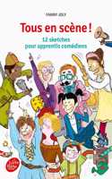 Tous en scene! 12 sketches pour apprentis comediens