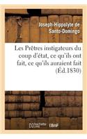 Les Prêtres Instigateurs Du Coup d'État, CE Qu'ils Ont Fait, CE Qu'ils Auraient Fait