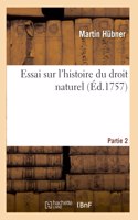 Essai Sur l'Histoire Du Droit Naturel. Partie 2