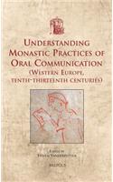 USML 21 Understanding Monastic Practices of Oral Communication, Vanderputten