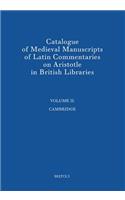 Catalogue of Medieval Manuscripts of Latin Commentaries on Aristotle in British Libraries