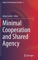 Minimal Cooperation and Shared Agency