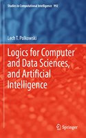 Logics for Computer and Data Sciences, and Artificial Intelligence