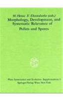 Morphology, Development, and Systematic Relevance of Pollen and Spores