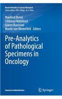 Pre-Analytics of Pathological Specimens in Oncology