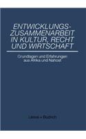 Entwicklungszusammenarbeit in Kultur, Recht Und Wirtschaft