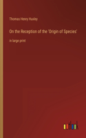 On the Reception of the 'Origin of Species'