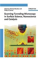Scanning Tunneling Microscopy in Surface Science, Nanoscience, and Catalysis