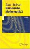 Numerische Mathematik 2: Eine Einfahrung - Unter Uber Cksichtigung Von Vorlesungen Von F.L. Bauer (3., Verb. Aufl.)