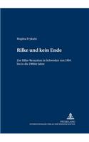«Rilke und kein Ende»