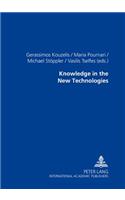 Knowledge in the New Technologies