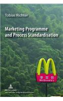 Marketing Programme and Process Standardisation