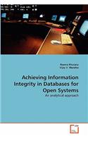 Achieving Information Integrity in Databases for Open Systems