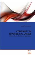 Continuity in Topological Spaces