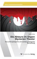 Die Akteure im Orgien Mysterien Theater