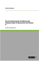 Die Vermittlung der Grobform des Fosbury-Flops im Sportunterricht Klasse 9
