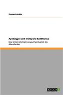 Apokalypse und Mahayana-Buddhismus: Eine kritische Betrachtung zur Spiritualität des Abendlandes(German)