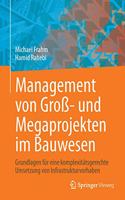 Management Von Groß- Und Megaprojekten Im Bauwesen
