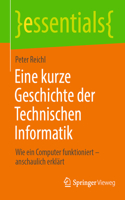 Eine Kurze Geschichte Der Technischen Informatik