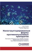 Nanostrukturirovannye formy protivoopukholevykh preparatov