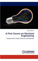 First Course on Electrical Engineering