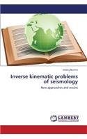 Inverse Kinematic Problems of Seismology