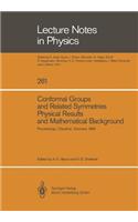 Conformal Groups and Related Symmetries Physical Results and Mathematical Background