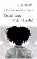 Dieser Sinn F r Wunder