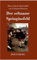 Der seltzame Springinsfeld