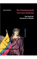 Die Präsidentschaft von Lucio Gutiérrez