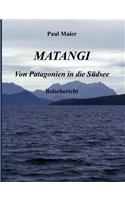 Matangi - Von Patagonien in die Südsee